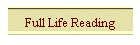 Full Life Reading